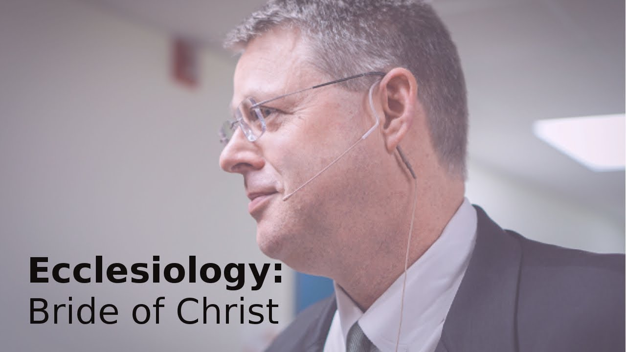 Andy Woods - Ecclesiology 04: Bride of Christ