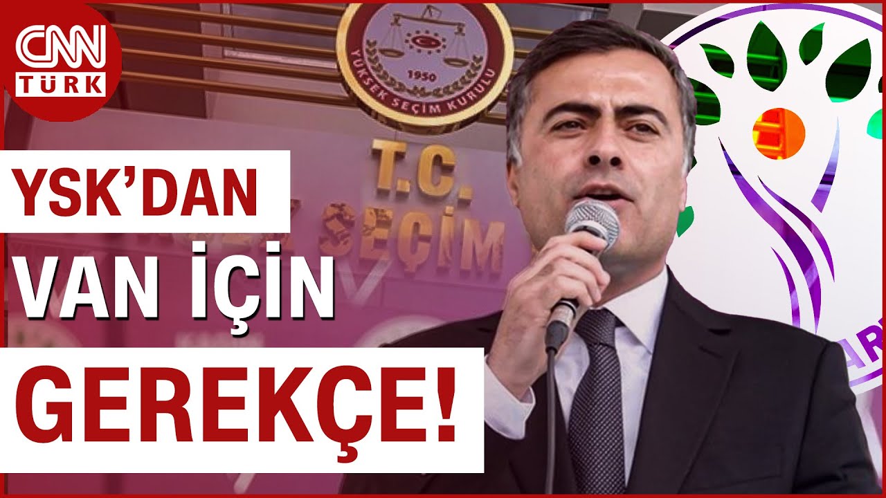 YSK, Van İ&ccedil;in Gerek&ccedil;esini A&ccedil;ıkladı: Abdullah Zeydan'a Neden Mazbata Verildi? #Haber