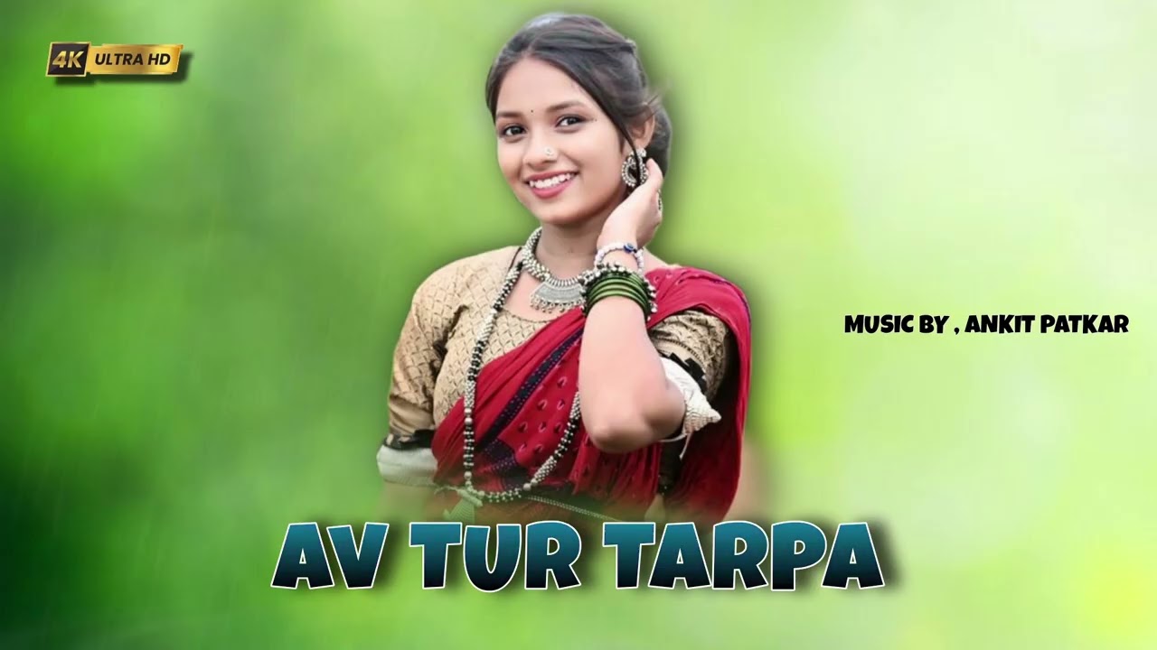 NEW_2025 / AV TUR TARPA / @manishravate01 @radhubhaiaadiwasi1431