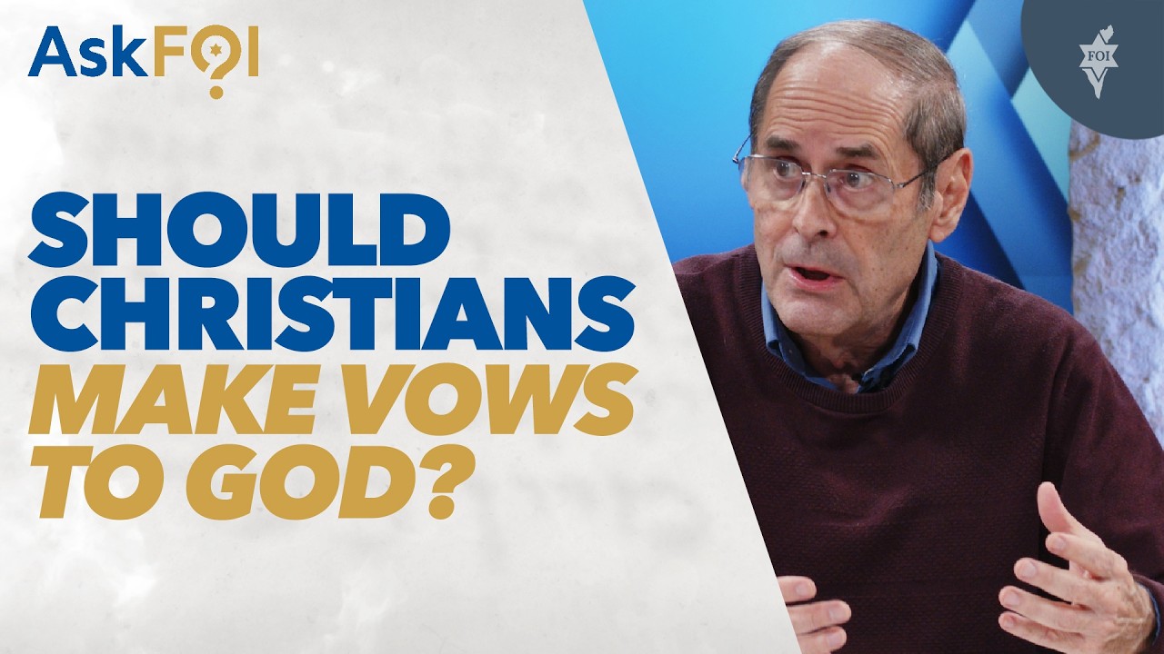 AskFOI: Should Christians Make Vows to God Like in the Old Testament?