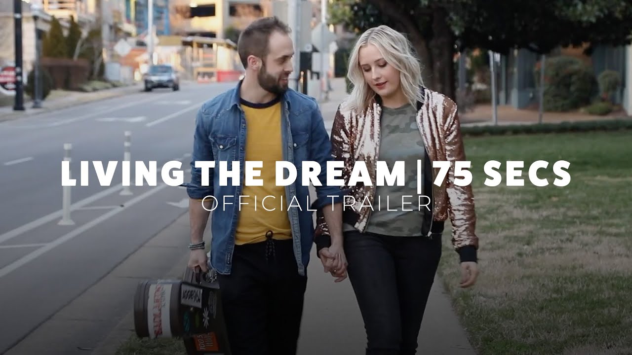 Official Trailer - Living the Dream | 75 secs