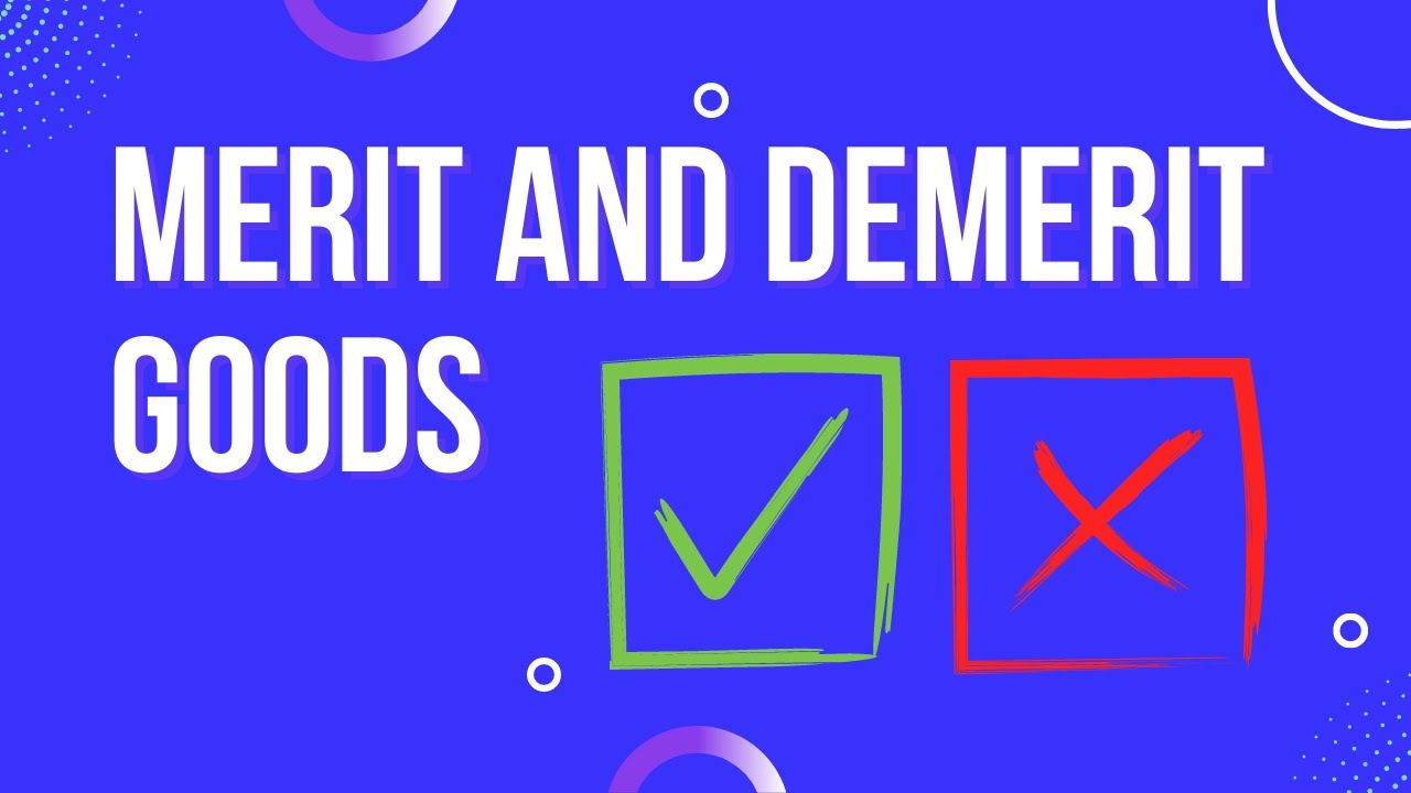 Merit and demerit goods
