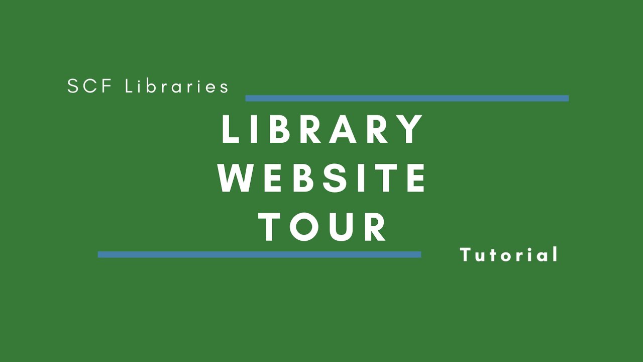 SCF Library Website Tutorial (2024)