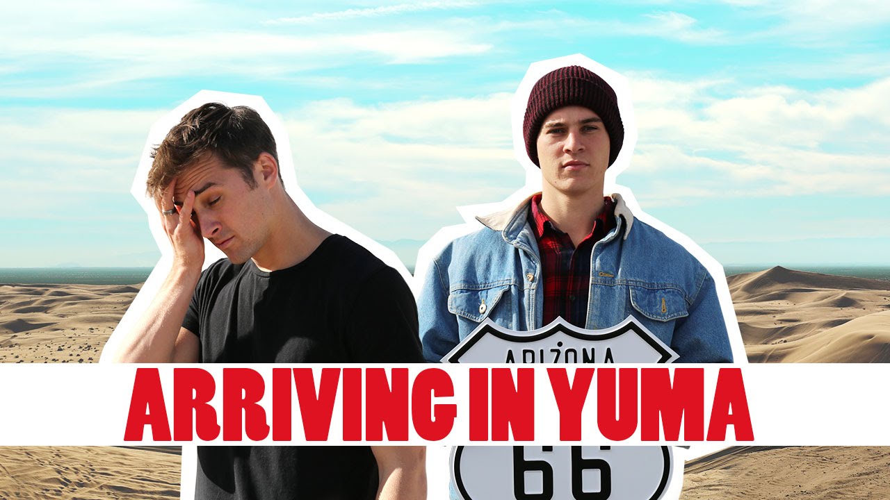 Arriving in Yuma – Ep 2 Pt 1 – HeyUSAx