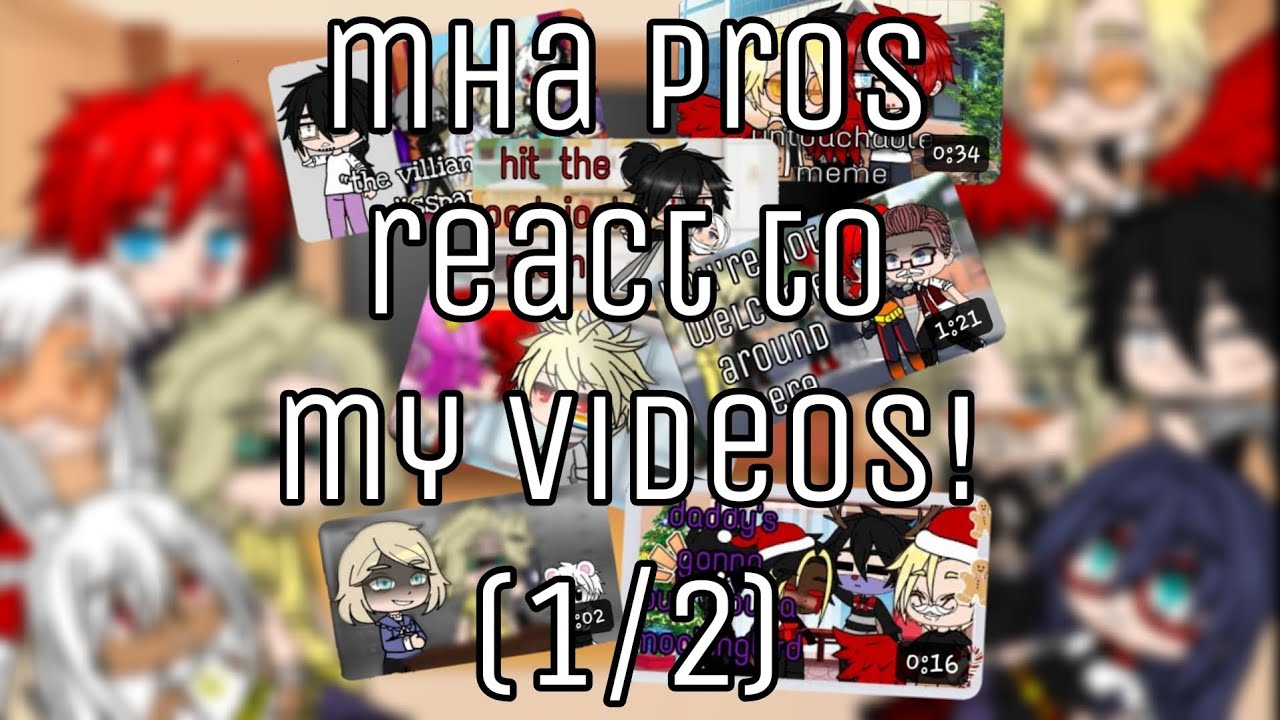 mha pro heros react to my videos! || read desc
