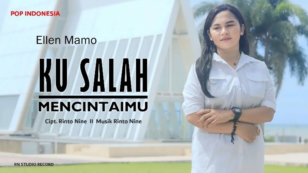 KU SALAH MENCINTAIMU || Ellen Mamo || Cipt.Rinto Nine || Lagu Pop Indonesia Timur Terbaru 2025