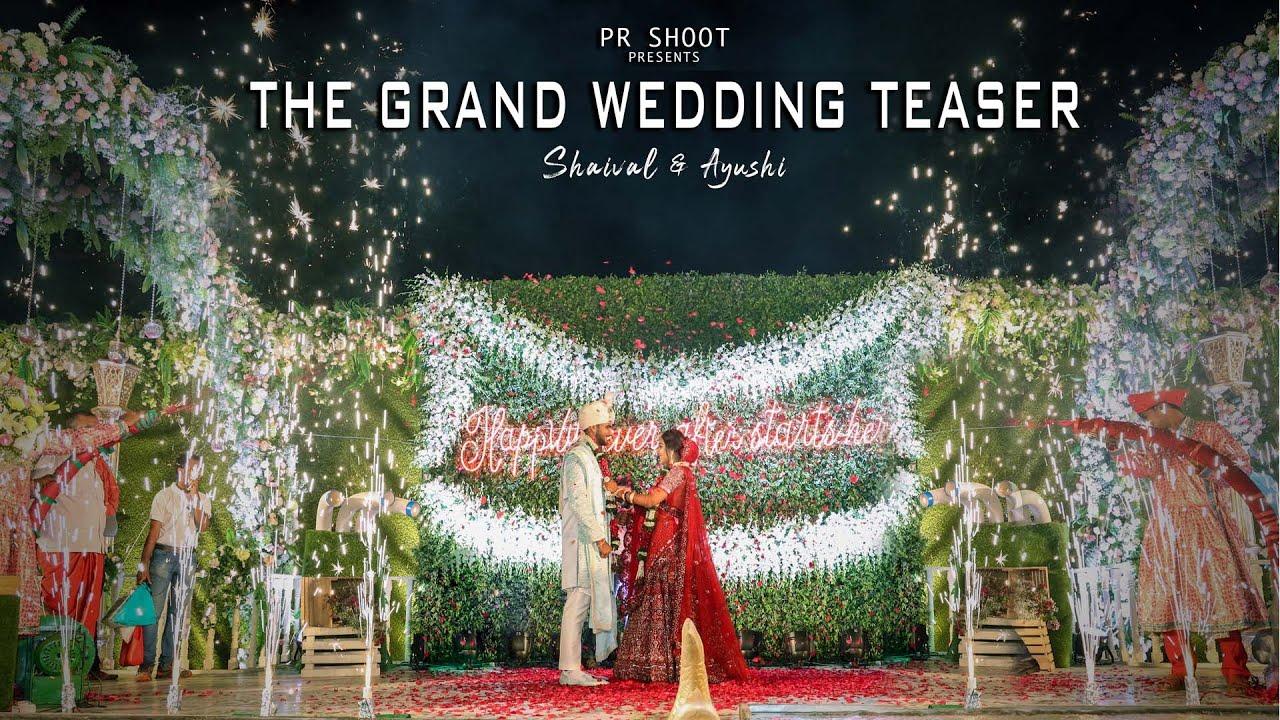 THE GRAND WEDDING TEASER ll  SHAIVAL & AYUSHI ll PR SHOOT MUMBAI ll 2020