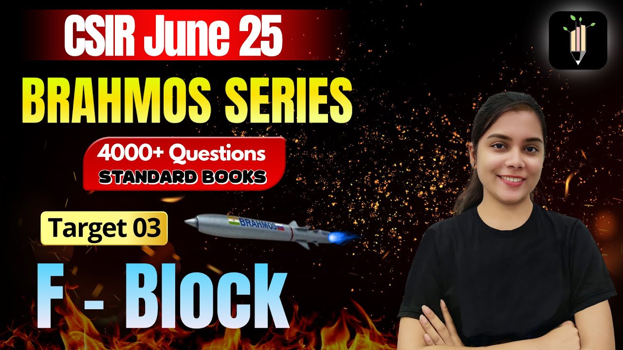 F-Block Elements | Target 03 🔥Brahmos Series🔥CSIR June25