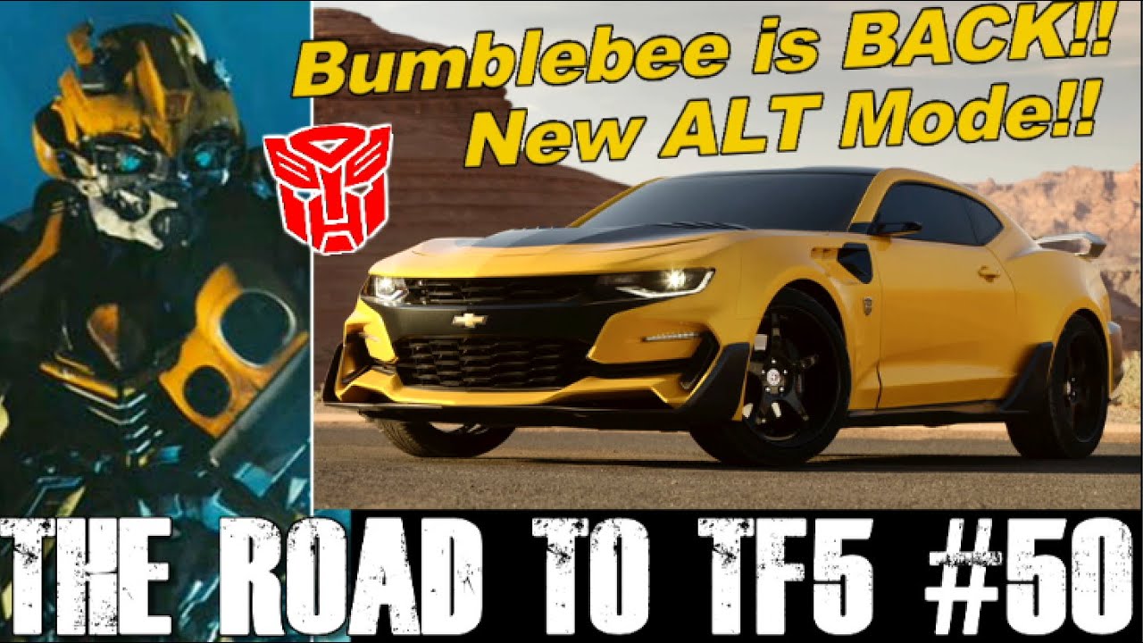Bumblebee is BACK in Transformers 5!  New ALT Mode! - [THE ROAD TO TF5 #50]