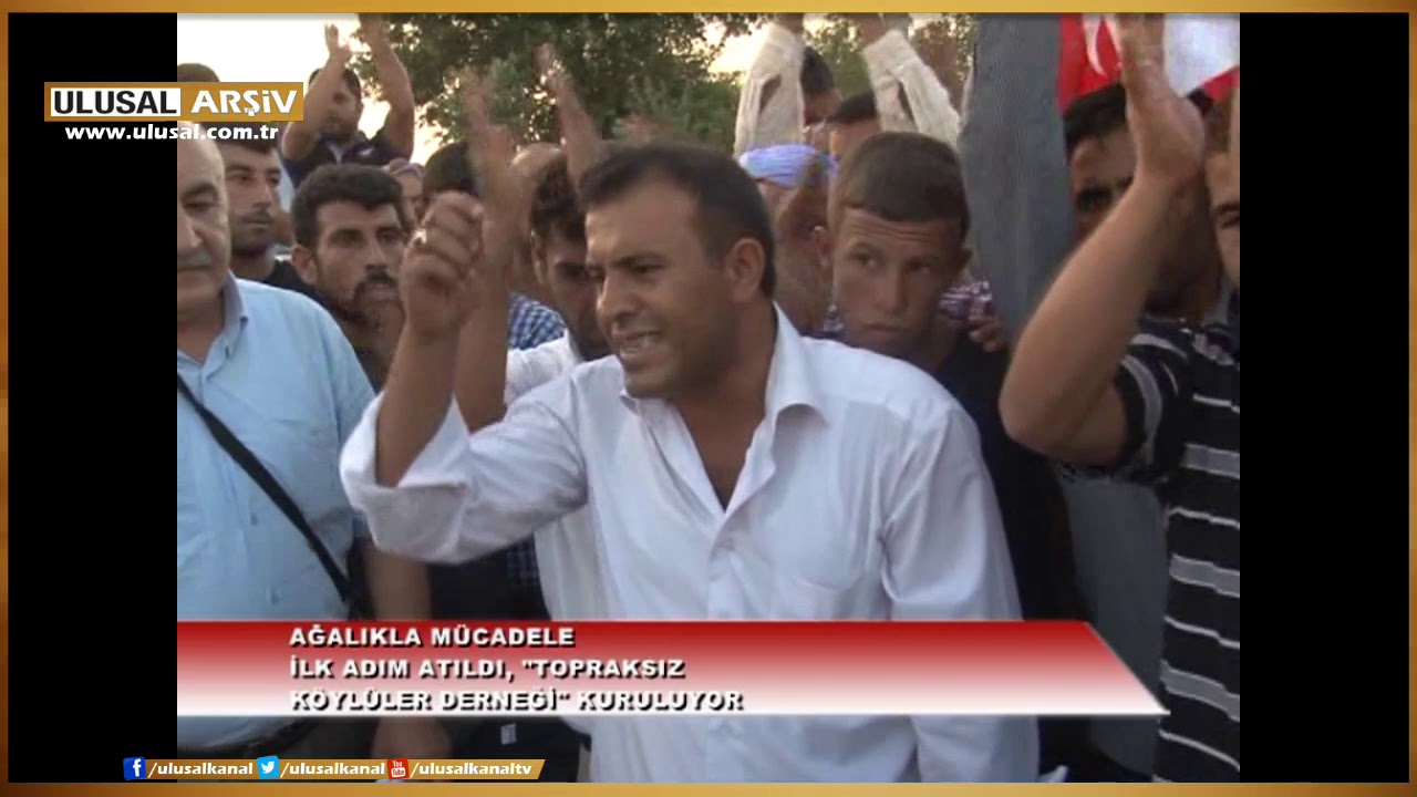 Arşiv: Ağalığa karşı k&ouml;yl&uuml;lerin toprak m&uuml;cadelesi - 2-  Ağustos 2013 Ulusal Kanal