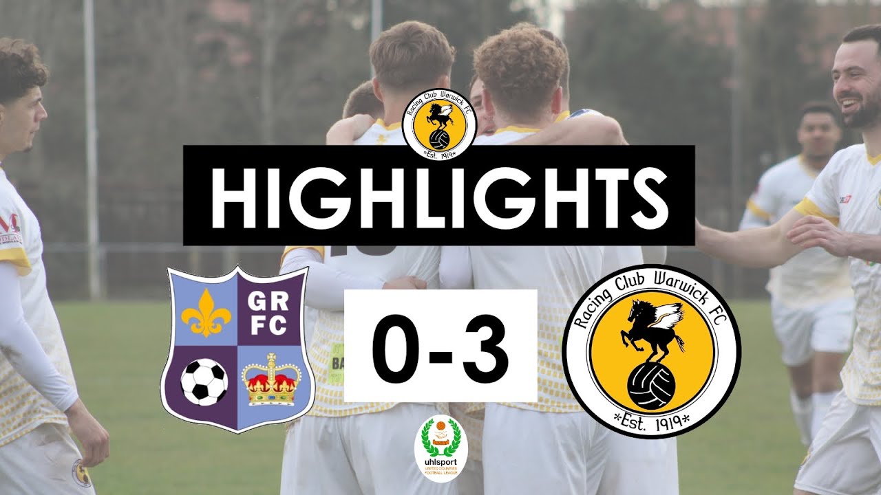 Highlights | Godmanchester Rovers 0-3 Racing Club Warwick | Saturday 9th March 2024 | UCLS