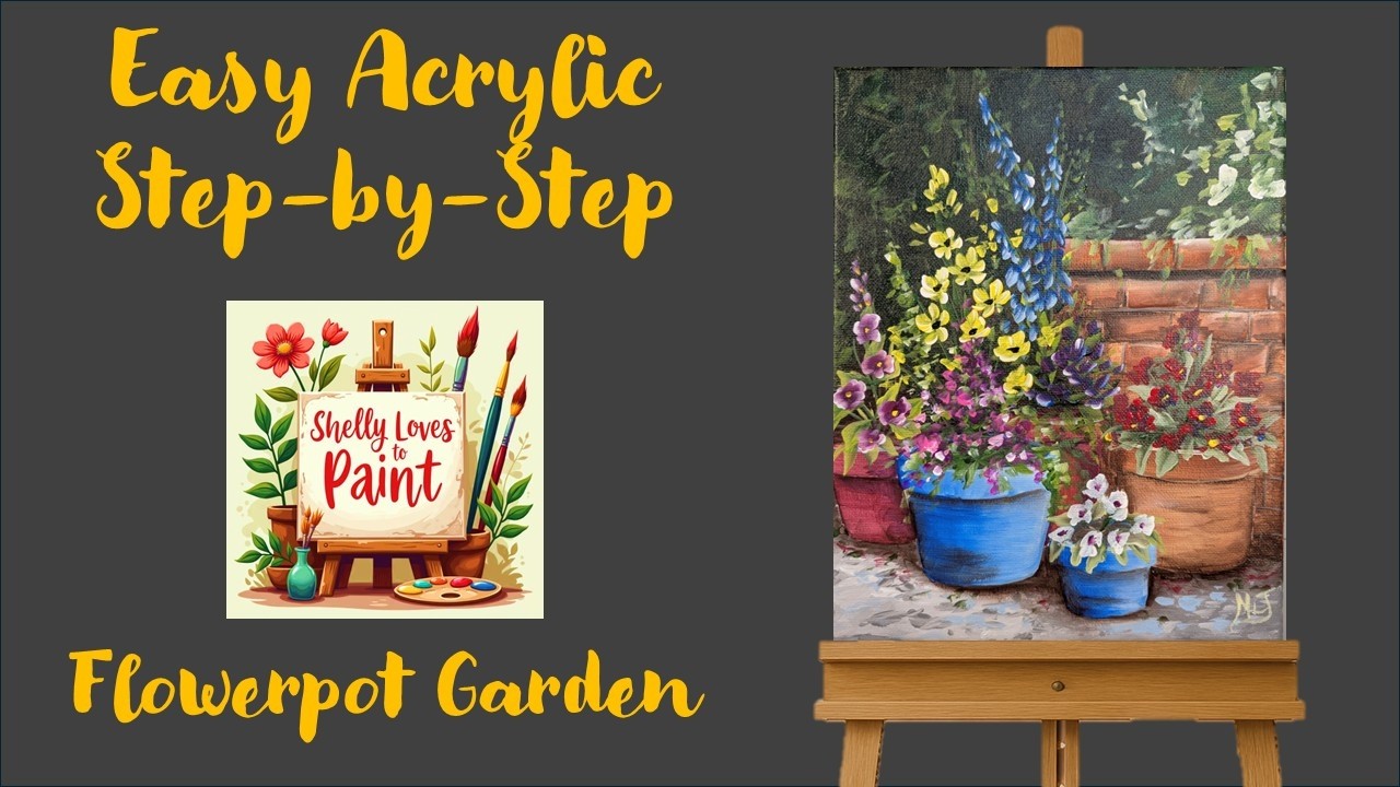 Shelly Loves to Paint - Flowerpot Garden Replay | Michelle (Shelly) James 2026