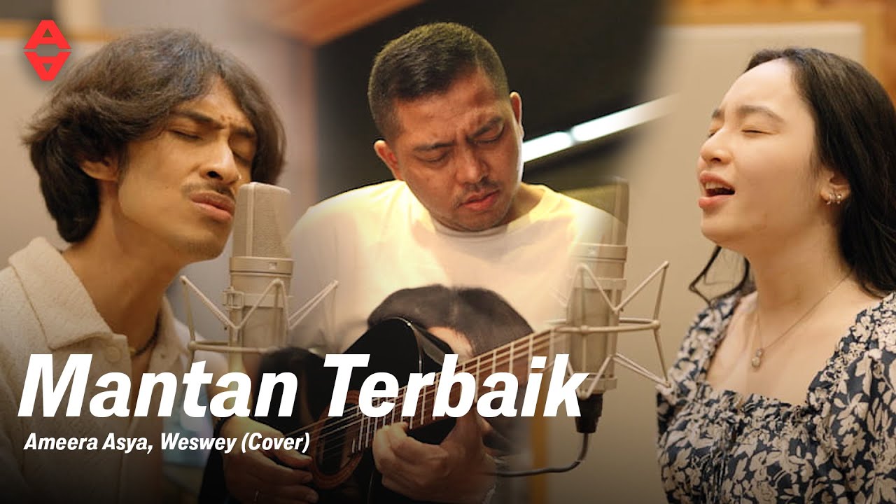 Ameera Asya, Weswey & Ade Govinda - Mantan Terbaik (Cover)