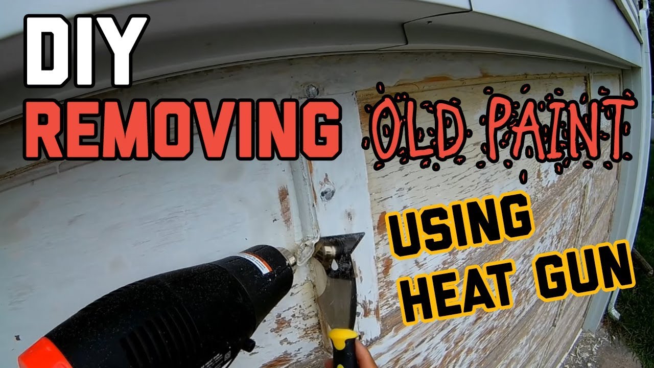 DIY How to remove old paint using Heat Gun