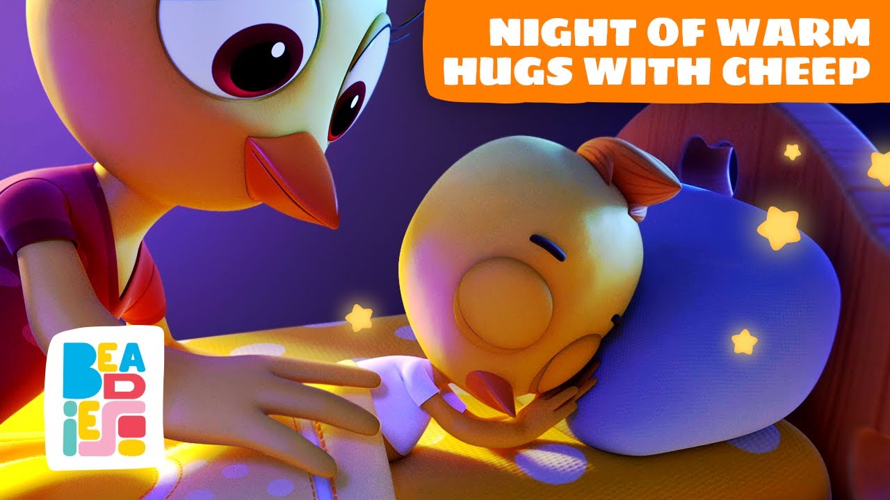 Night of warm hugs with Cheep — bedtime songs for kind hearts | Beadies lullabies