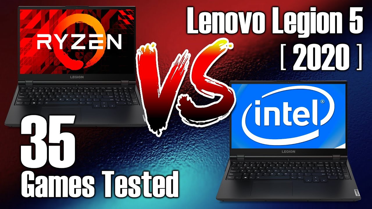 Lenovo Legion 5 (2020) - AMD vs INTEL | 35 games tested