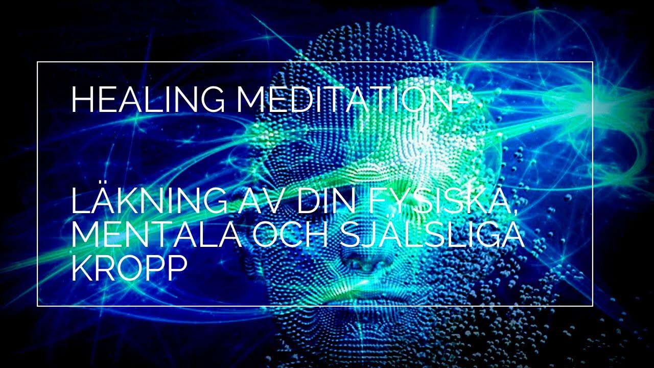 Healing meditation-läkning av din fysiska, mentala och själsliga kropp av Gaia Q