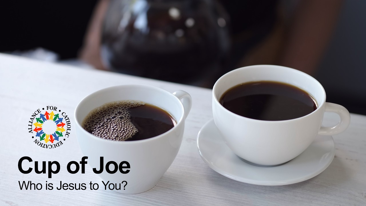 Cup of Joe: Who Is Jesus to You?