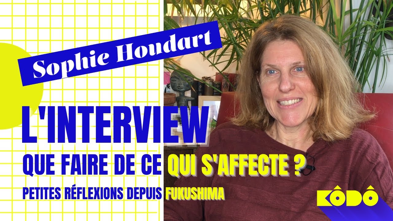 Sophie Houdart | Que faire de ce qui s'affecte ? Petites réflexion depuis Fukushima | CNRS