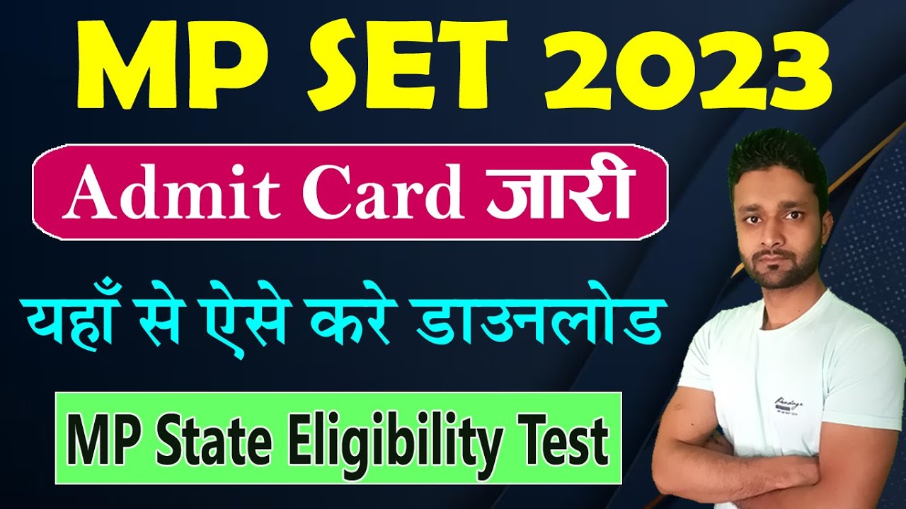 MP SET Admit Card 2023 Kaise Download Kare - MPPSC State Eligibility Test Admit Card 2023 Out