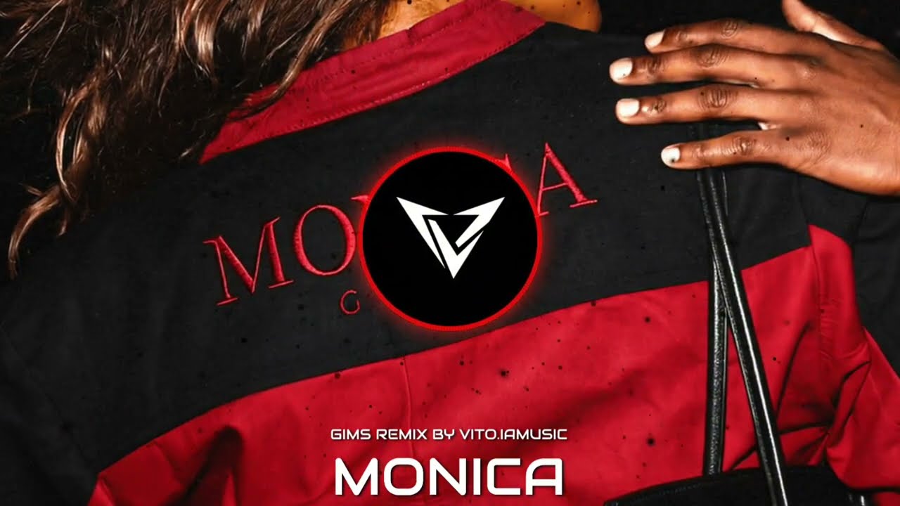 GIMS - Monica remix by Vito iamusic 