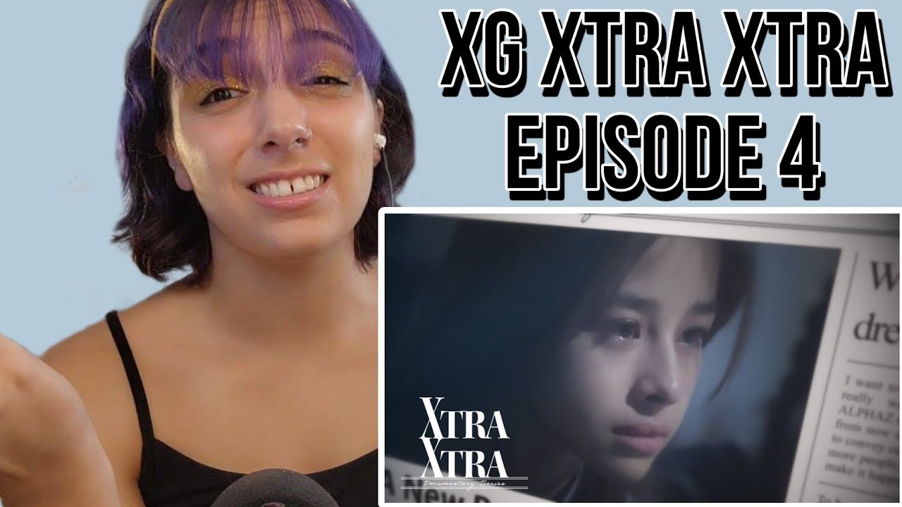 XG Documentary Series 'XTRA XTRA' EP.4 | REACTION