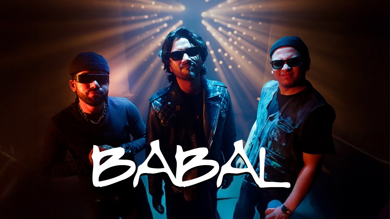 Babal - Sisan Baniya X Nawaj Ansari X OMG SPARK