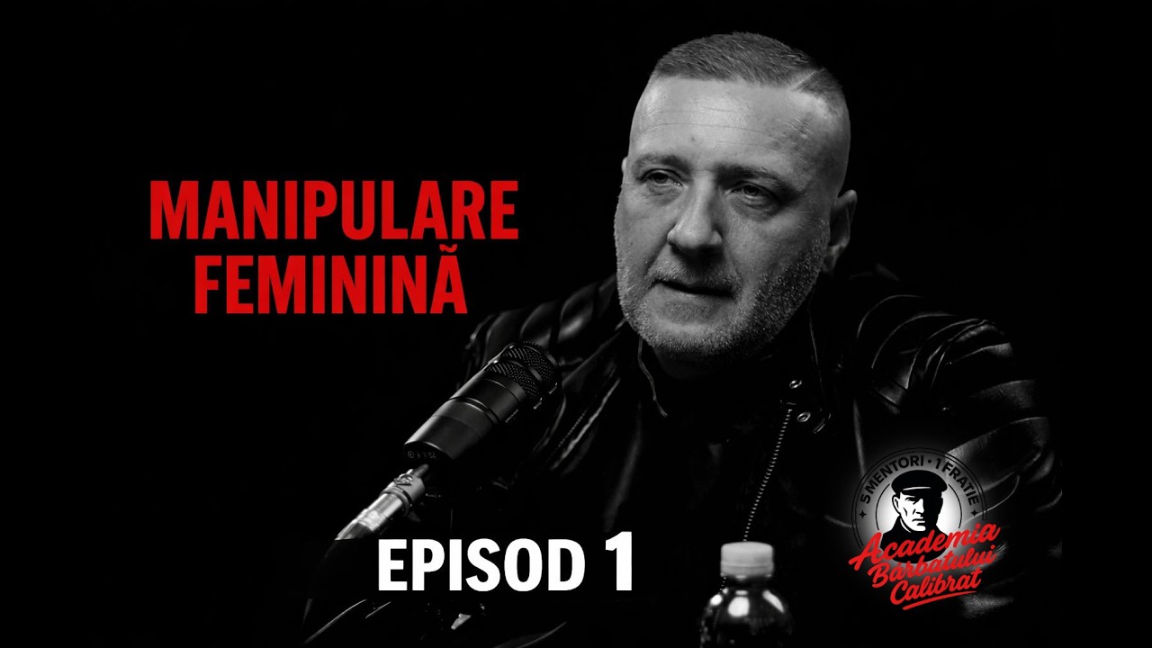 EPISOD 1: Manipularea feminină &ndash; Regulile jocului pe care trebuie să le știi