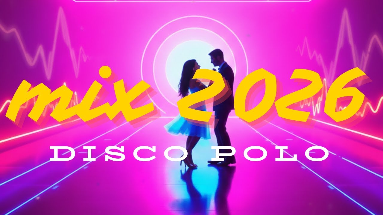 Nocne Disco Polo 2026 🌙 Taneczny Mix - Piękni i Młodzi