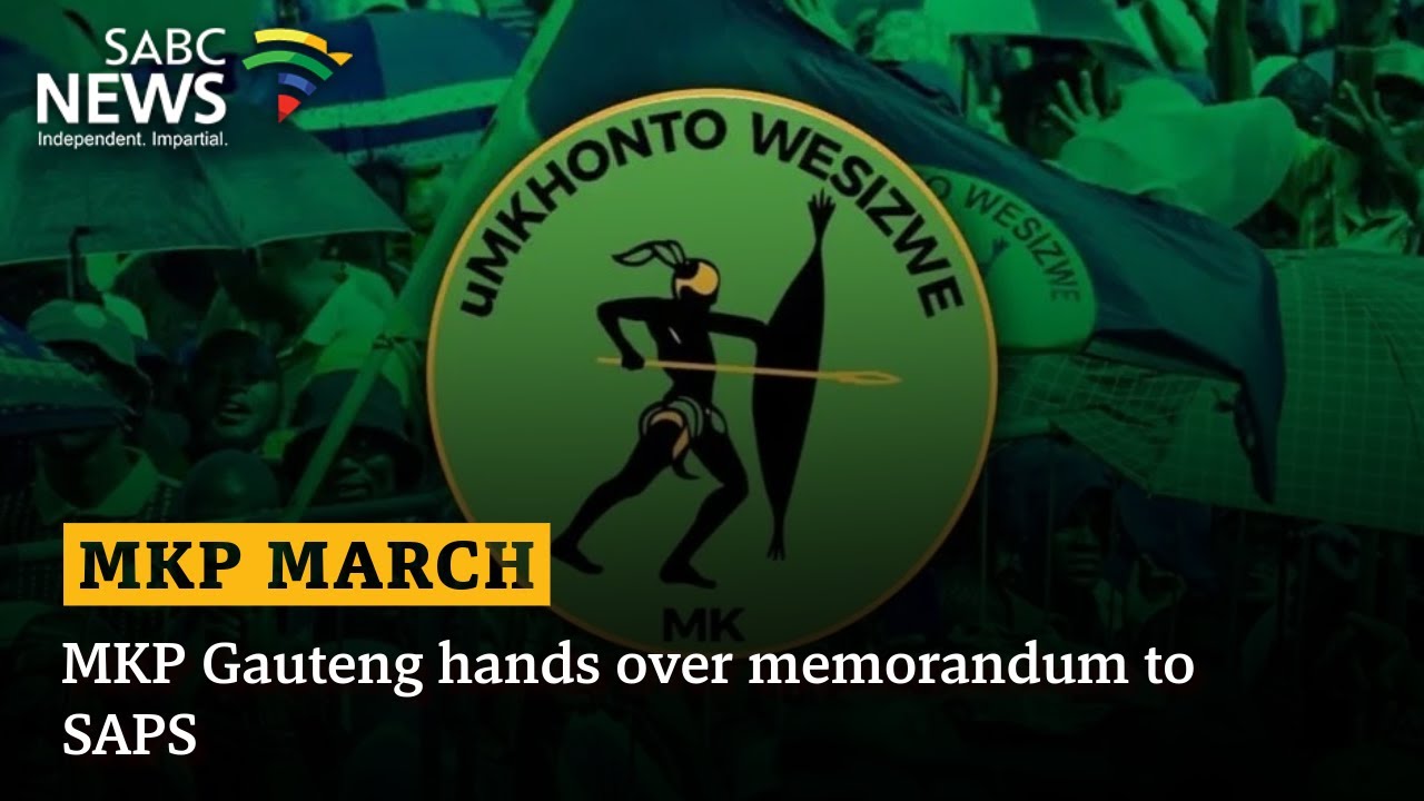 MKP Gauteng hands over memorandum to SAPS