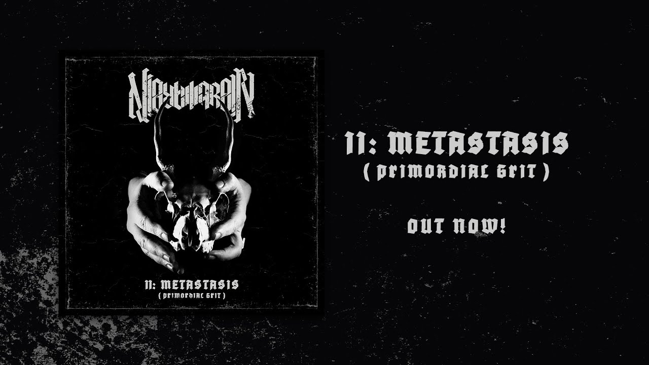 Nightmarer - II: Metastasis (Primordial Grit)