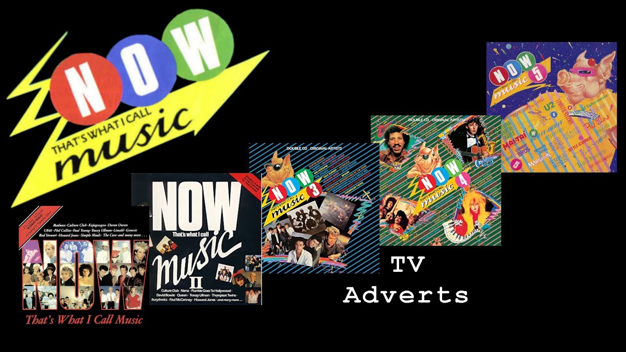 NOW that's what I call music 1 to 5 TV adverts