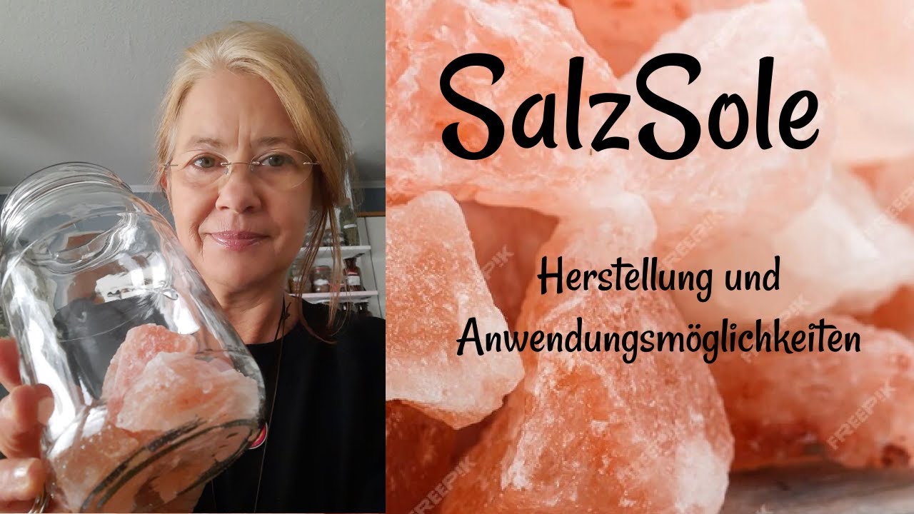Salzsole Herstellung und Verwendungsmöglichkeiten
