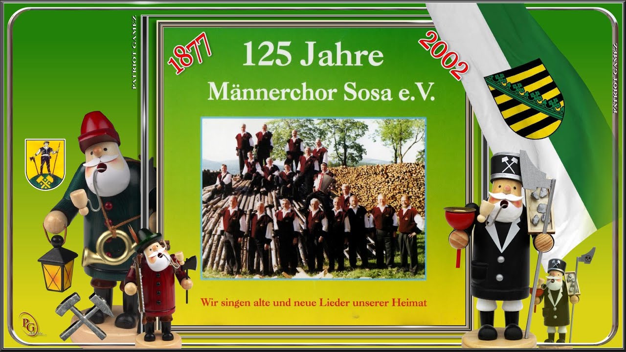 MÄNNERCHOR SOSA e.V. ~ Glück auf, Glück auf, "Das Steigerlied" - Volksweise ~ Ltg. RUDOLF GLÄSER...