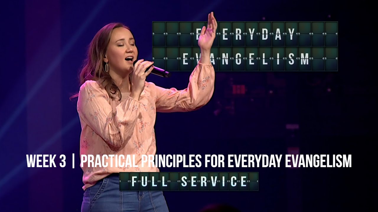 Practical Principles for Everyday Evangelism | Everyday Evangelism [Church Service]