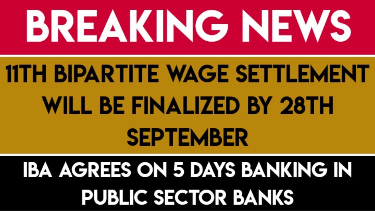 11TH BIPARTITE SETTLEMENT LATEST UPDATE ||