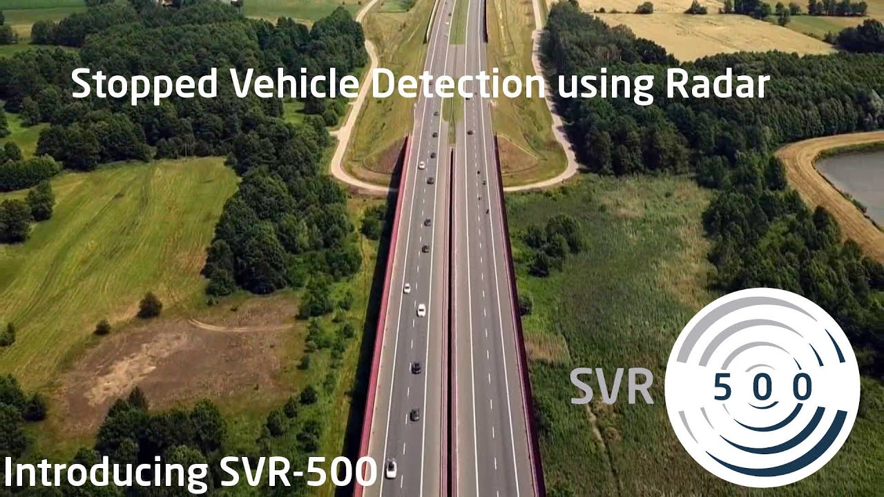 Introducing the SVR-500 Stopped Vehicle Detection (SVD) Radar