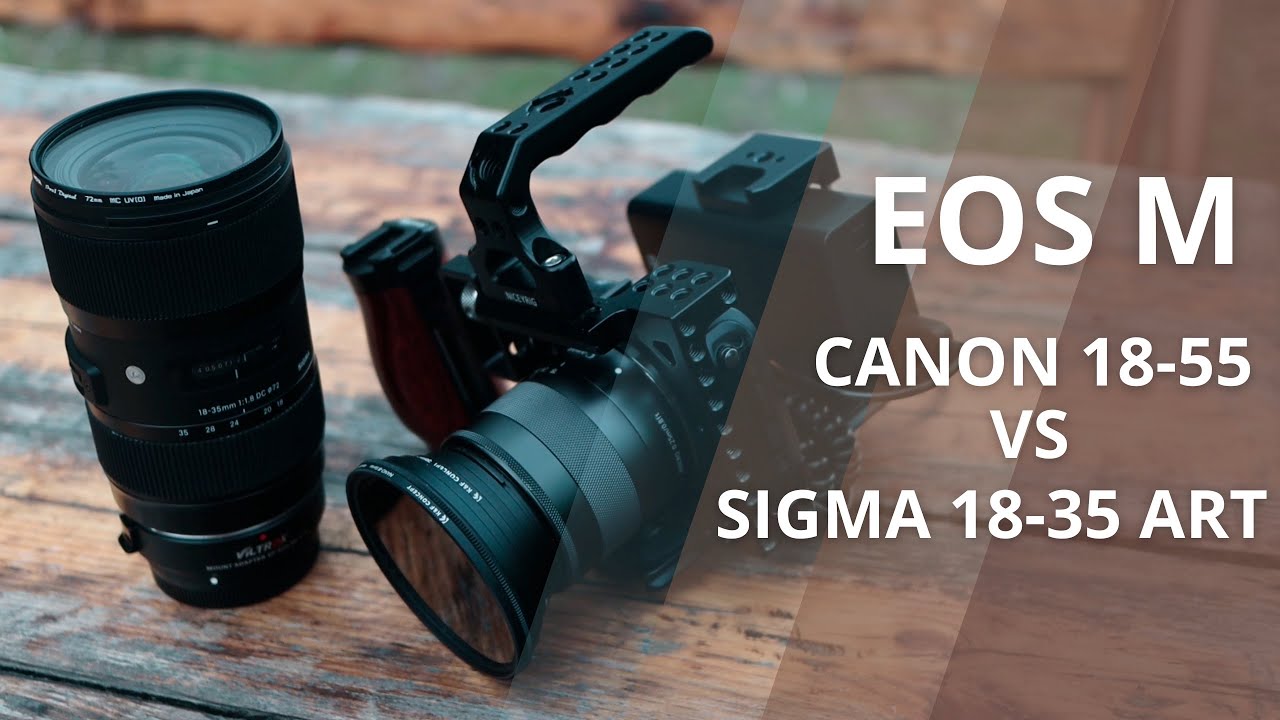 Canon 18-55 Kit Lens vs Sigma 18-35 | Shot in 3K RAW on Canon EOS M!