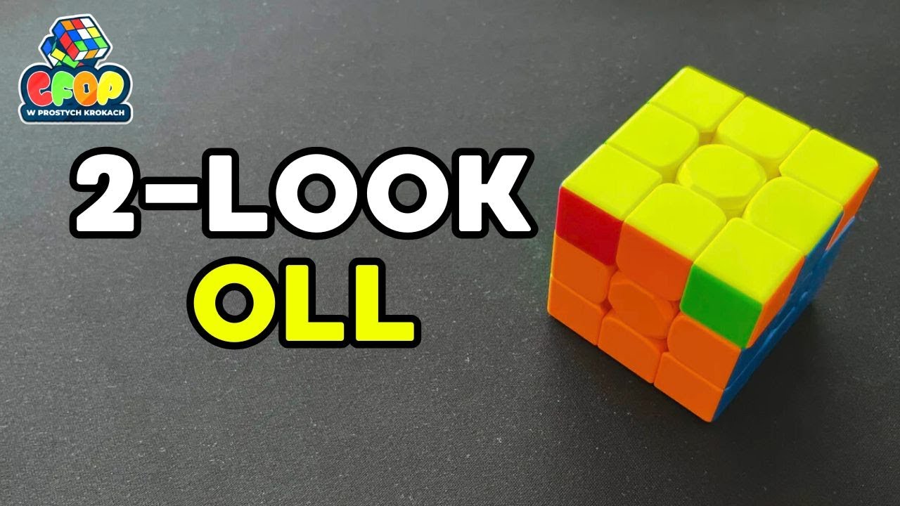 PODSTAWOWY UPROSZCZONY OLL | CFOP W PROSTCH KROKACH #4