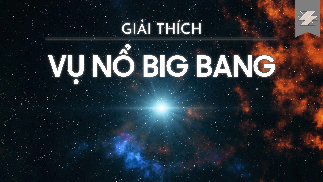 VỤ NỔ LỚN - BIG BANG THEORY & Tranh cãi của giới khoa học | CÂU CHUYỆN NGOÀI VŨ TRỤ S10 | SAMURICE