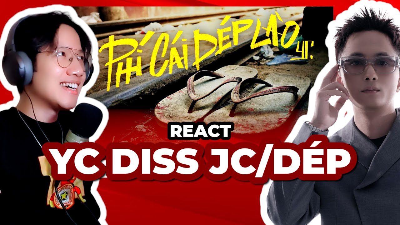 React Phí Cái Dép Lào - YC diss JC / Dép | Giang Đẫm