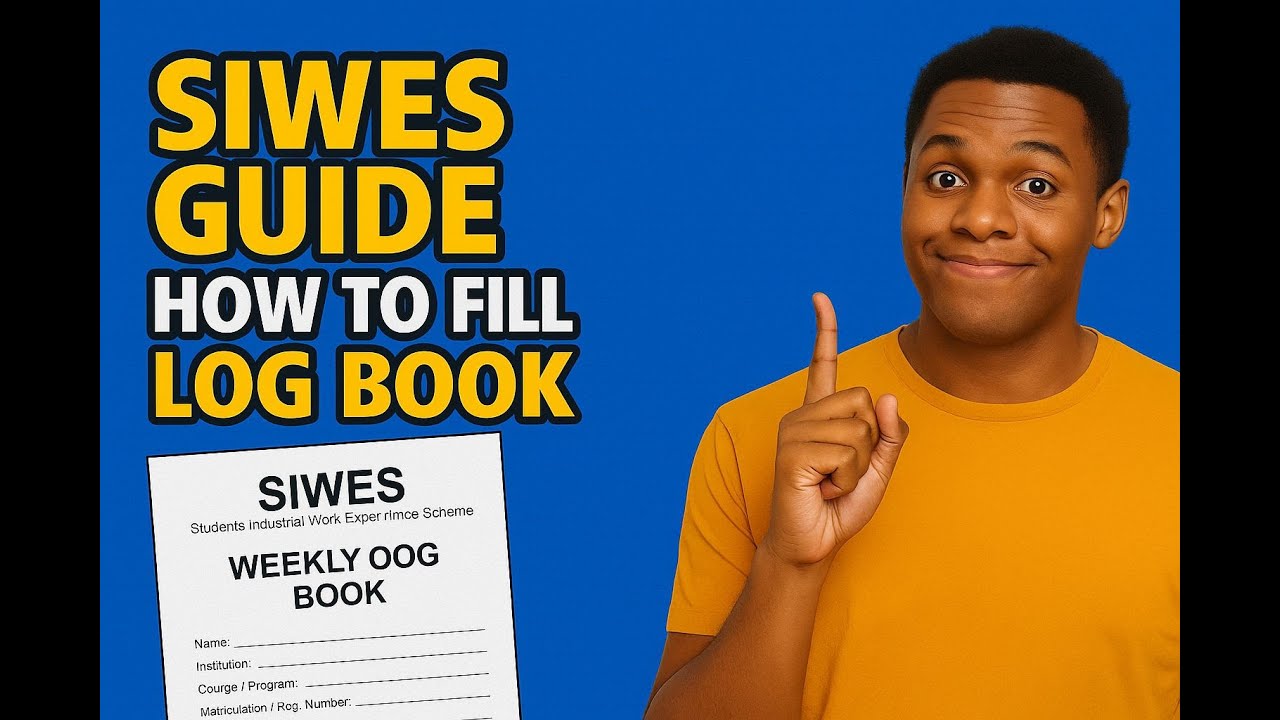 Siwes Guide: How to Fill Log Book 