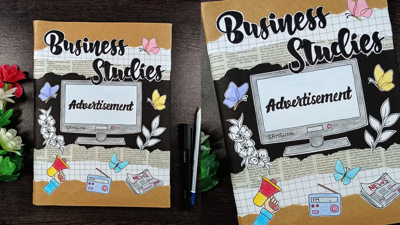 Business Studies, Advertisement project file decoration idea. Easy Business Studies project file.