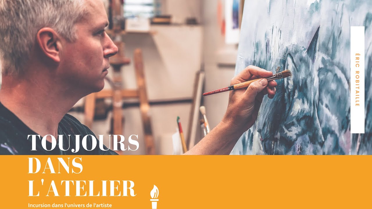 Toujours dans l'atelier : Éric Robitaille