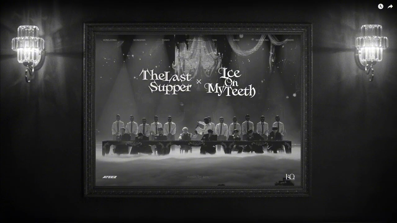 ATEEZ (에이티즈) - The Last Supper x Ice On My Teeth (Extended Mix) [Audio]