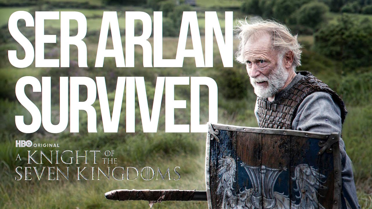 What If Ser Arlan Didn&rsquo;t Die | Knight of the Seven Kingdoms
