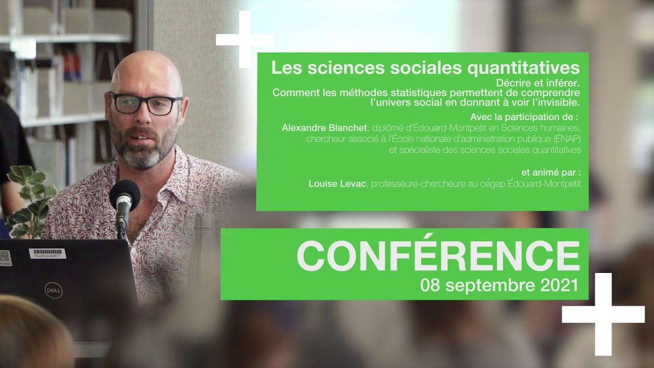 Alexandre Blanchet - Conférence sur les sciences sociales quantitatives