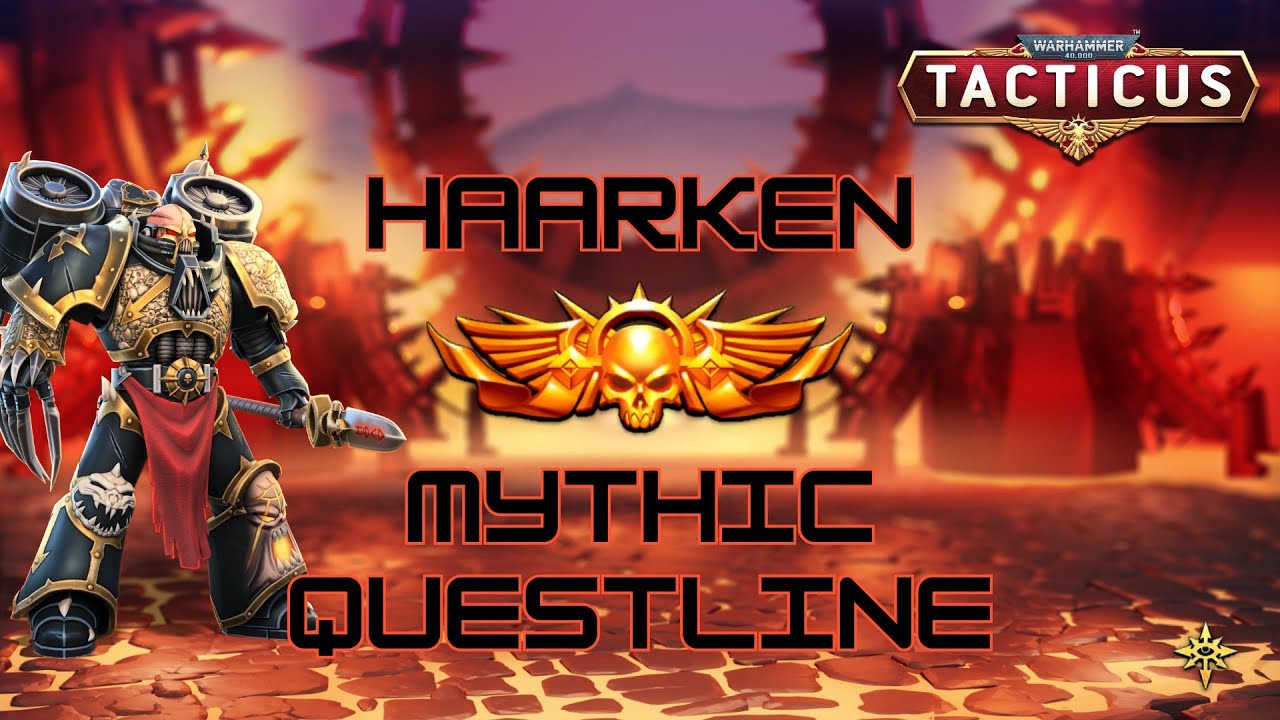 HAARKEN GUIDE - Mythic questline - All 5 mythic missions! - Tacticus #gaming