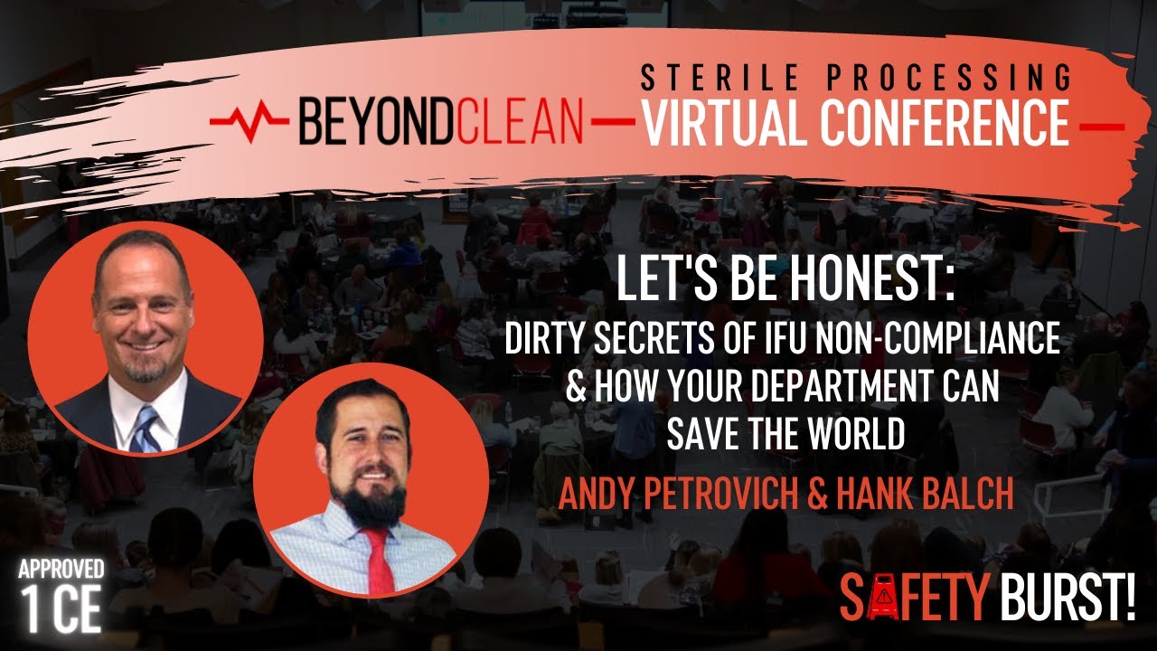 1 CE Approved | Let's be Honest: Dirty Secrets of IFU Non-Compliance | Safty Burst 2020
