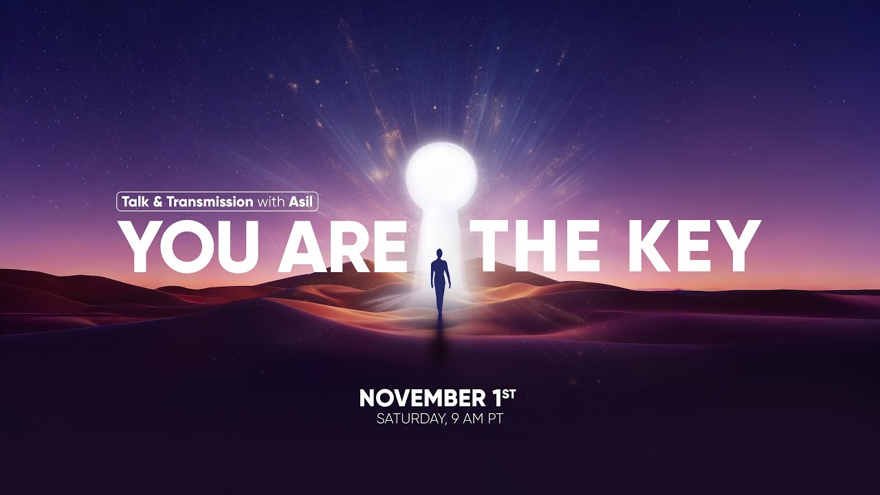 You are the Key Series - Talk & Transmission with Asil